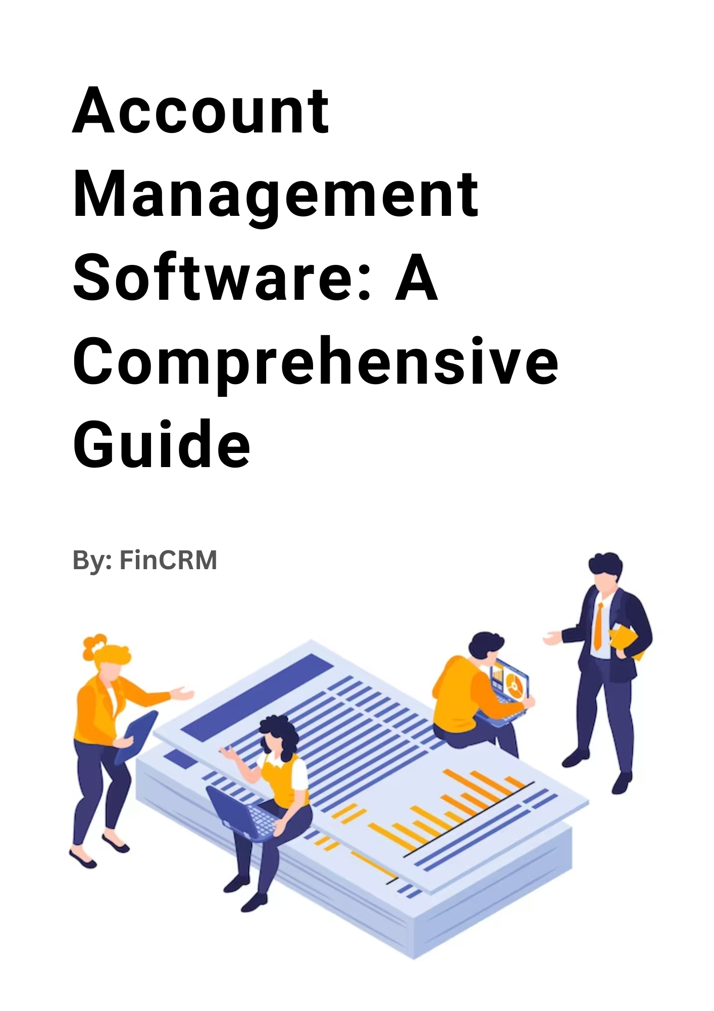 The Ultimate Guide to Account Management Software